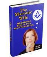 The Masonic Wife ebook which answers questions that men and women both have about Freemasonry